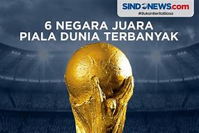 Negara Mana Yang Pernah Menjadi Juara Piala Dunia Terbanyak